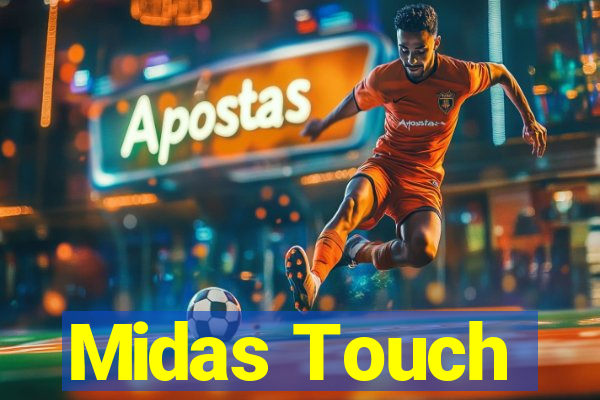 Midas Touch